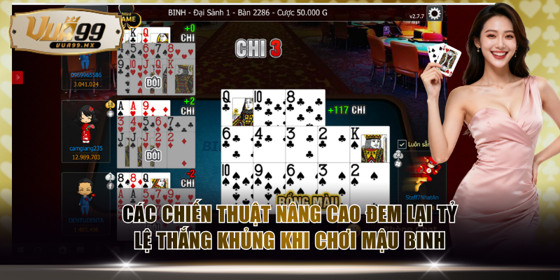 Các chiến thuật nâng cao đem lại tỷ lệ thắng khủng khi chơi Mậu Binh