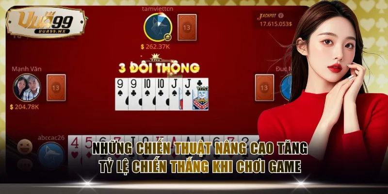 Những chiến thuật nâng cao tăng tỷ lệ chiến thắng khi chơi game